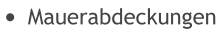 	Mauerabdeckungen